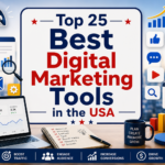 Top 25 Best Digital Marketing Tools in the USA
