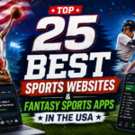 Top 25 Best Sports Websites & Fantasy Sports Apps in the USA
