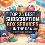 Top 25 Best Subscription Box Services in the USA