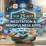 Top 25 Best Meditation & Mindfulness Apps in the USA