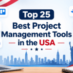 Top 25 Best Project Management Tools in the USA